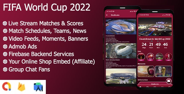 FIFA World Cup 2022 Qatar Live - Streaming, Goals  News with Realtime Firebase - Full App