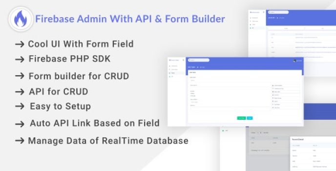 Firebase Admin Dashboard With Auto API Form Builder - Nulled