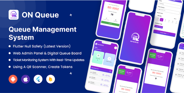 Queue Management System – Flutter v3.10 Android, IOS Flutter Web