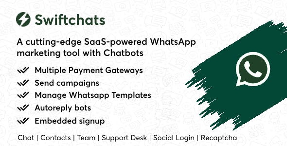Swiftchats - SaaS enabled Whatsapp marketing tool with chat bots. [Extended Version]