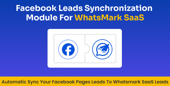 Facebook Leads Integration Sync Addon for WhatsMarkSaaS