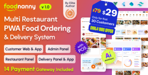 FoodNanny – Multi Restaurant Food Delivery App with PWA Website  Laravel Admin with AI Assistant