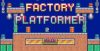 Factory Platformer – Cross Platform Platformer Game