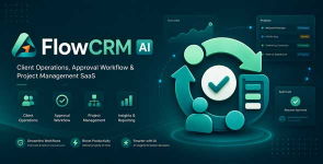 FlowCRM AI – Client Operations, Approval Workflow  Project Management SaaS